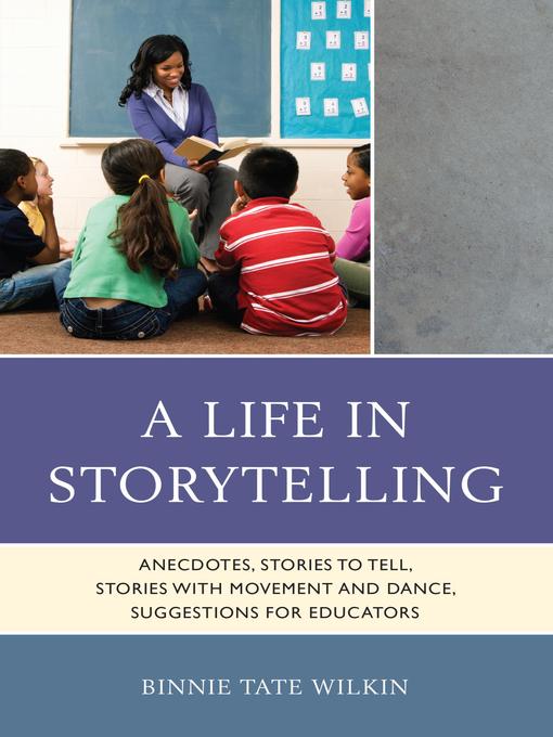 Title details for A Life in Storytelling by Binnie Tate Wilkin - Available